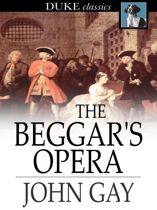 Title details for The Beggar's Opera by John Gay - Wait list